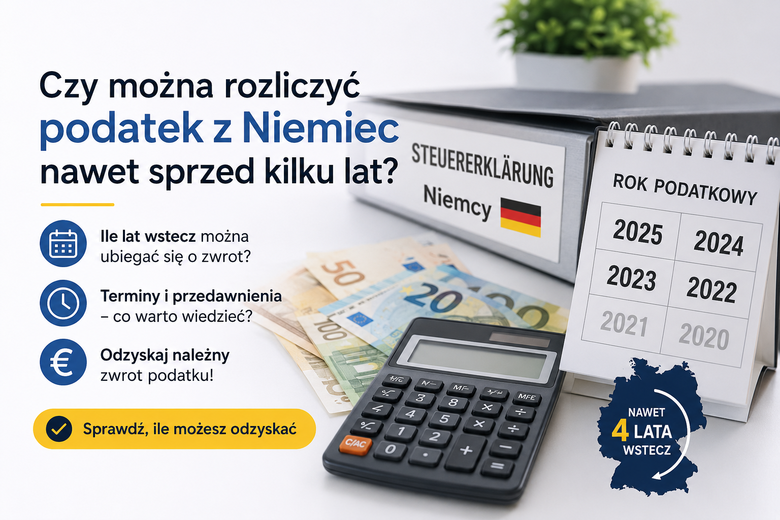 Czy można rozliczyć podatek z Niemiec nawet sprzed kilku lat? Ile lat wstecz można ubiegać się o zwrot podatku? cz.II